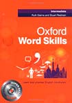Oxford Word Skills. Intermediate. Ruth Gairns, Stuard Redman