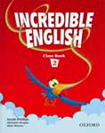 Incredible English 2. Sarah Phillips, Michaela Morgan, Mary Slattery