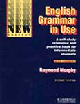 English Grammar in Use. A Self-study Reference and Practice Book for Intermediate Students. With Answers. Raymond Murphy 