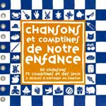 Сборник детских песен на французском языке “Chansons et Comptines de notre Enfance”