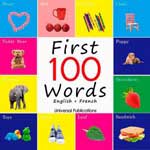 Наглядный французский словарь “First 100 Words. English+French”