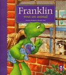 Адаптированная книга на французском языке для малышей “Franklin veut un animal / Франклин хочет свое домашнее животное”