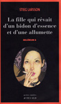 Книга на французском языке “La fille qui revait dun bidon dessence et dune allumette / Девушка, которая играла с огнём”