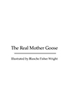 The Real Mother Goose. English Nursery Rythmes