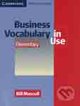 Business Vocabulary in Use: Elementary by Bill Mascull