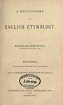 A Dictionary of English Etymology by Hensleigh Wedgwood