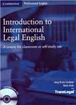 Introduction to International Legal English. Amy Krois-Lindner, Matt Firth